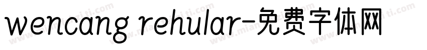 wencang rehular字体转换